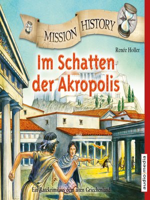 cover image of Mission History--Im Schatten der Akropolis